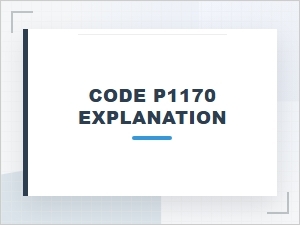 Code P1170 Error Causes Explained